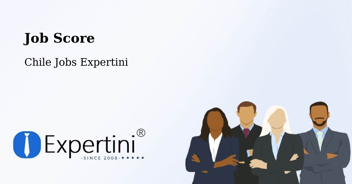 Job Score & Job Description Score Tool – Calbuco - Chile Jobs Expertini