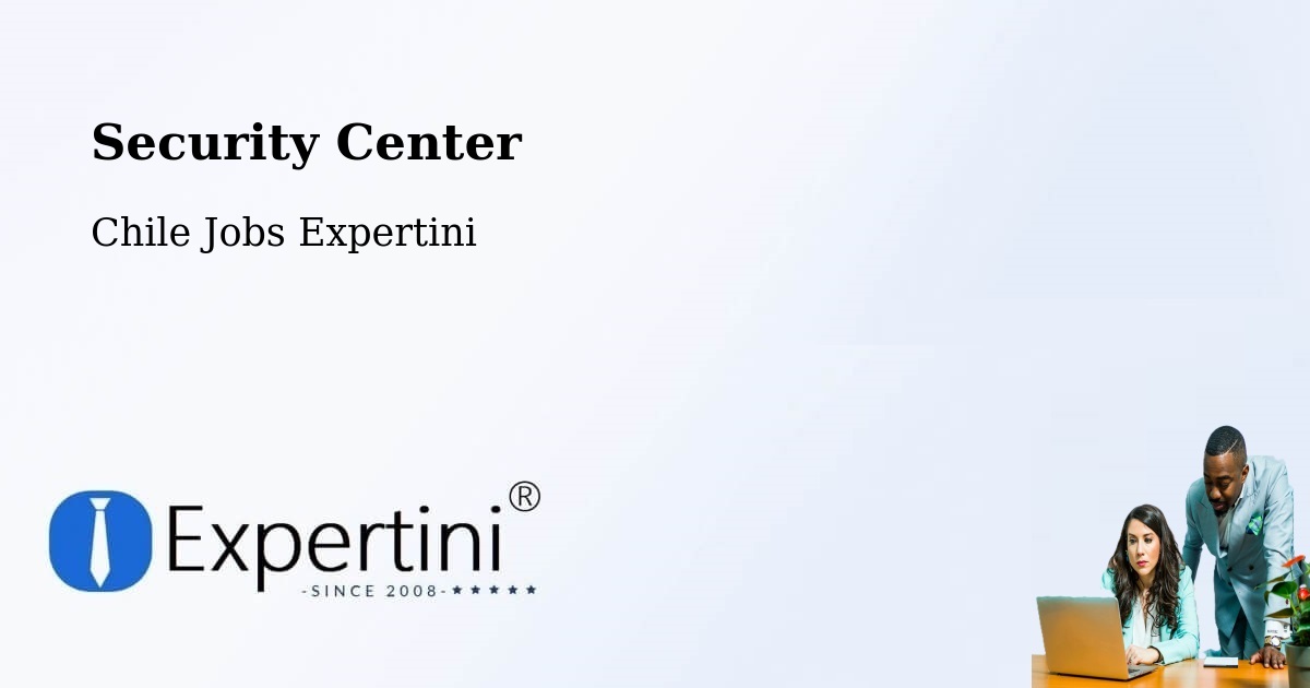 Security & Compliance – Calbuco - Chile Jobs Expertini